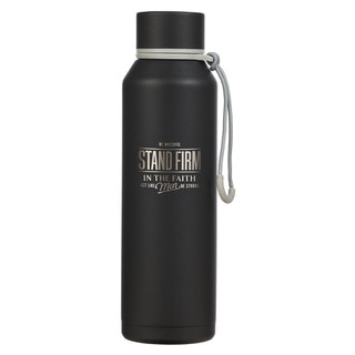 Stand Firm Black Stainless Steel Water Bottle - 1 Corinthians 16:13