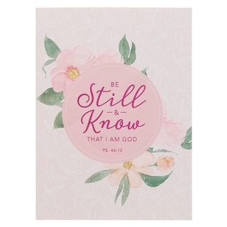Be Still and Know Pink Floral Medium Notebook - Psalm 46:10